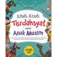 Image of Kisah-Kisah Terdahsyat untuk Anak Muslim