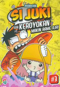 Image of Si Juki: Seri Keroyokan Makin Rame Aja!