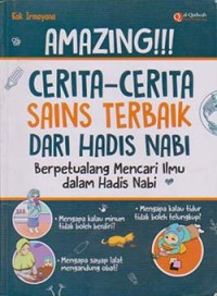 Image of Amazing!!! Cerita-Cerita Sains Terbaik dari Hadis Nabi