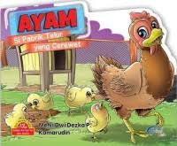 Image of Ayam: Si Pabrik Telur yang Cerewet