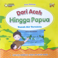 Image of Dari Aceh Hingga Papua: Tanah Air Tercinta