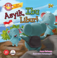 Image of Asyik, Ibu Libur!