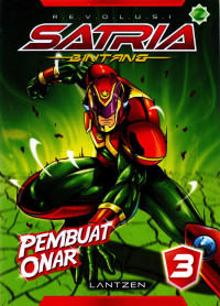 Image of Revolusi Satria Bintang: Pembuat Onar