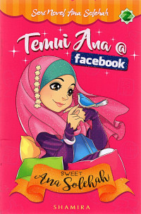 Image of Seri Novel Ana Solehah: Temui Ana @facebook