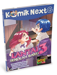Image of Komik Next G: lantai 3 Sekolah Baru