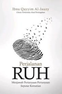 Image of Perjalanan Ruh: Menjawab Pertanyaan-Pertanyaan Seputar Kematian