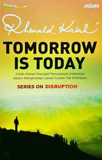 Image of Tomorrow is Today: Inilah Inovasi Disruptif Perusahaan Indonesia dalam Menghadapi Lawan-Lawan tak Terlihat